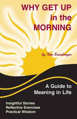 Book cover for Why Get Up in the Morning