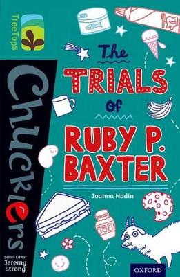 Book cover for Oxford Reading Tree TreeTops Chucklers: Level 16: The Trials of Ruby P. Baxter