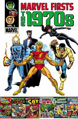 Book cover for Marvel Firsts: The 1970s Vol. 1