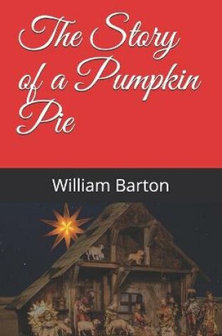 Cover of The Story of a Pumpkin Pie