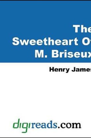 Cover of The Sweetheart of M. Briseux