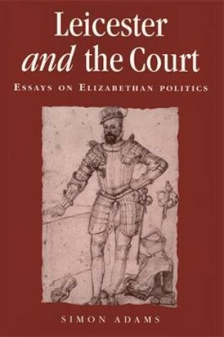 Cover of Leicester and the Court
