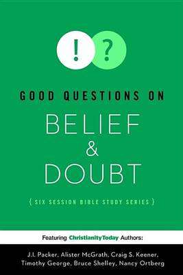Book cover for Good Questions on Belief & Doubt