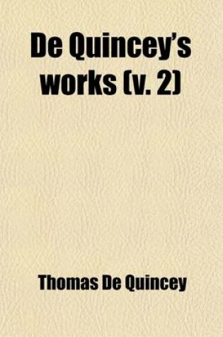 Cover of de Quincey's Works Volume 2