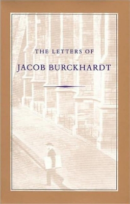 Book cover for Letters of Jacob Burckhardt