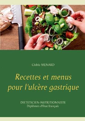 Book cover for Recettes et menus pour l'ulcère gastrique