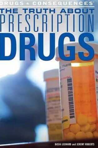 Cover of The Truth about Prescription Drugs