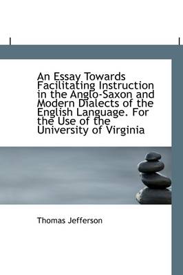 Book cover for An Essay Towards Facilitating Instruction in the Anglo-Saxon