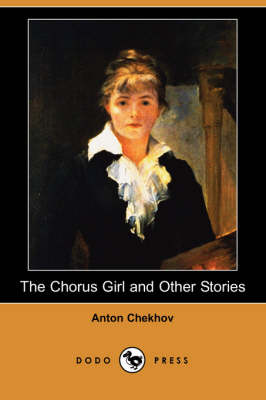 Book cover for The Chorus Girl and Other Stories (Dodo Press)