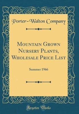 Book cover for Mountain Grown Nursery Plants, Wholesale Price List