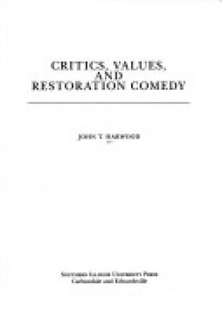 Cover of Critics, Values and Restoration Comedy