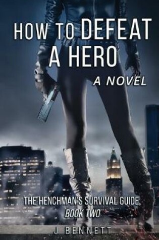 Cover of How to Defeat a Hero