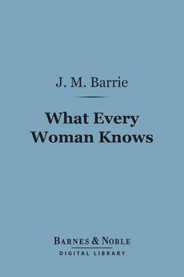 Book cover for What Every Woman Knows (Barnes & Noble Digital Library)