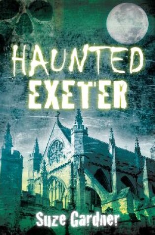 Cover of Haunted Exeter