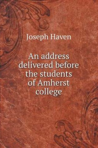 Cover of An address delivered before the students of Amherst college