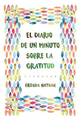 Book cover for El Diario De Un Minuto Sobre La Gratitud