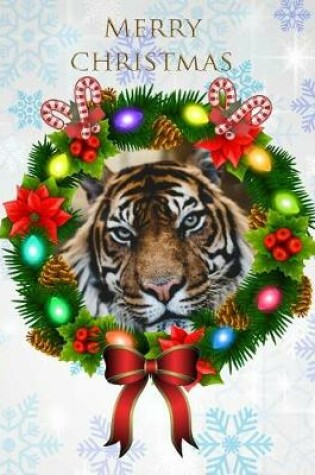 Cover of Merry Christmas Tiger Wreath Notebook Journal 150 Page College Ruled Pages 8.5 X 11