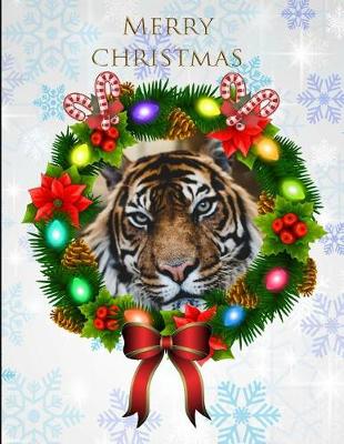 Book cover for Merry Christmas Tiger Wreath Notebook Journal 150 Page College Ruled Pages 8.5 X 11