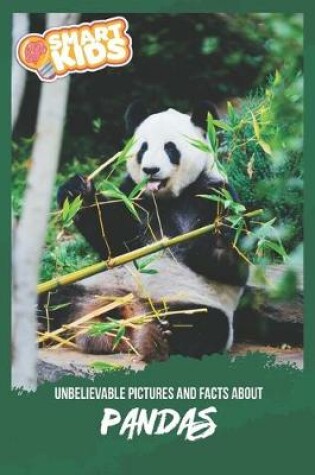 Cover of Unbelievable Pictures and Facts About Pandas