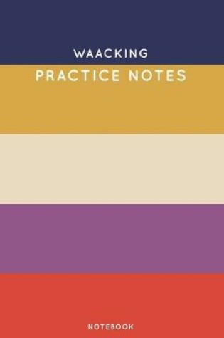 Cover of Waacking Practice Notes