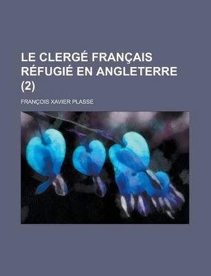 Book cover for Le Clerge Francais Refugie En Angleterre (2)