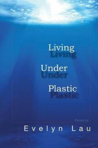 Cover of Living Under Plastic