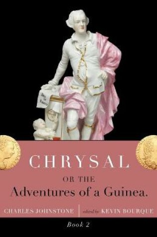 Cover of Chrysal, Or, the Adventures of a Guinea (Volume II)