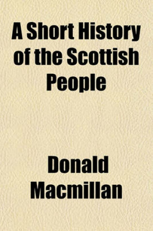 Cover of A Short History of the Scottish People