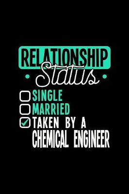 Book cover for Relationship Status Taken by a Chemical Engineer