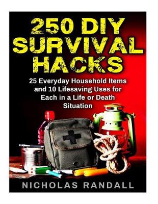 Book cover for 250 DIY Survival Hacks