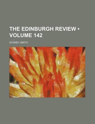 Book cover for The Edinburgh Review (Volume 142)