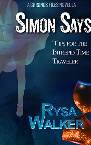 Cover of Simon Says: Tips for the Intrepid Time Traveler