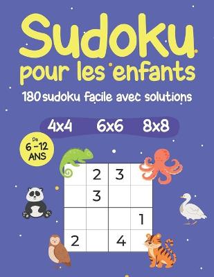 Book cover for Sudoku Pour Les Enfants 6-12 Ans