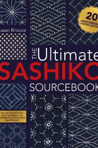 Cover of The Ultimate Sashiko Sourcebook 20th Anniversary Limited Edition