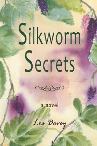 Cover of Silkworm Secrets