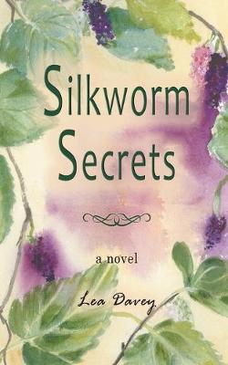 Book cover for Silkworm Secrets