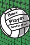 Book cover for Blank Player Sketch Book