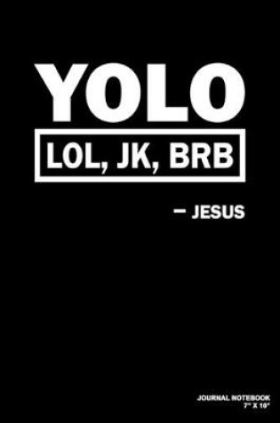 Cover of YOLO LOL JK BRB Jesus