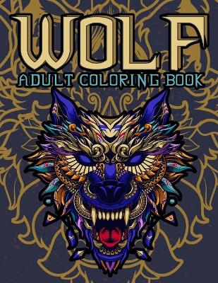 Cover of Wolf Adult Coloring Book