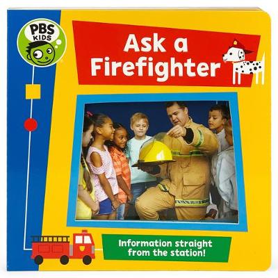 Cover of PBS Kids Ask a Firefighter