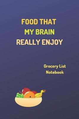 Book cover for "Food That My Brain Really Enjoy" - Shopping Notebook