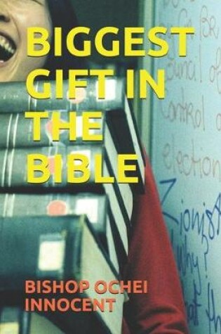 Cover of Biggest Gift in the Bible
