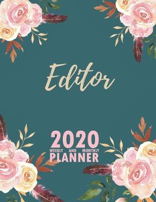 Book cover for Editor 2020 Weekly and Monthly Planner