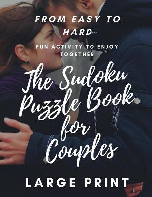 Book cover for The Sudoku Puzzle Book for Couples Large Print