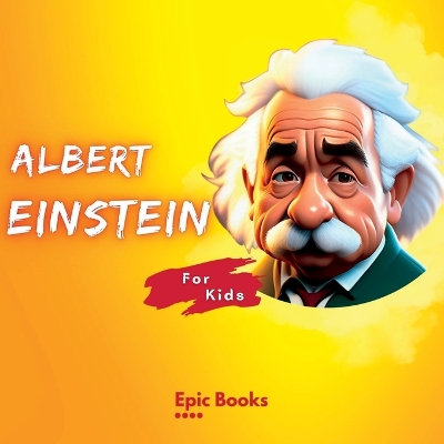 Book cover for Albert Einstein for Kids