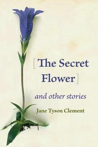 Cover of The Secret Flower