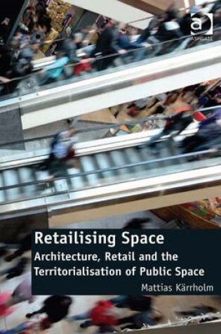 Cover of Retailising Space