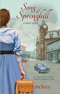 Book cover for Song of Springhill - A Love Story