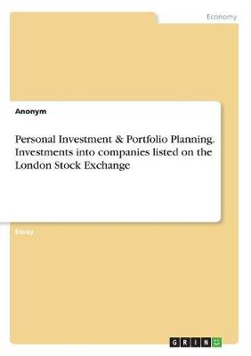 Book cover for Personal Investment & Portfolio Planning. Investments into companies listed on the London Stock Exchange