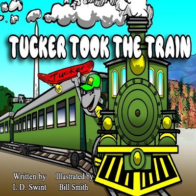 Book cover for Tucker Took the Train